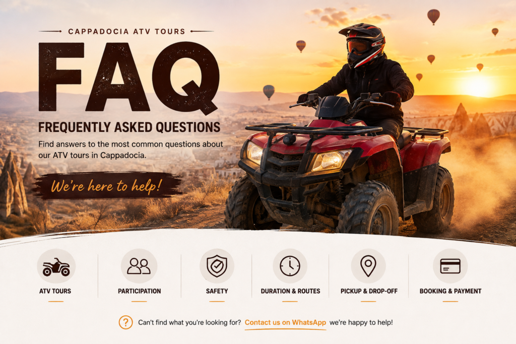 Cappadocia Atv Tour FAQ